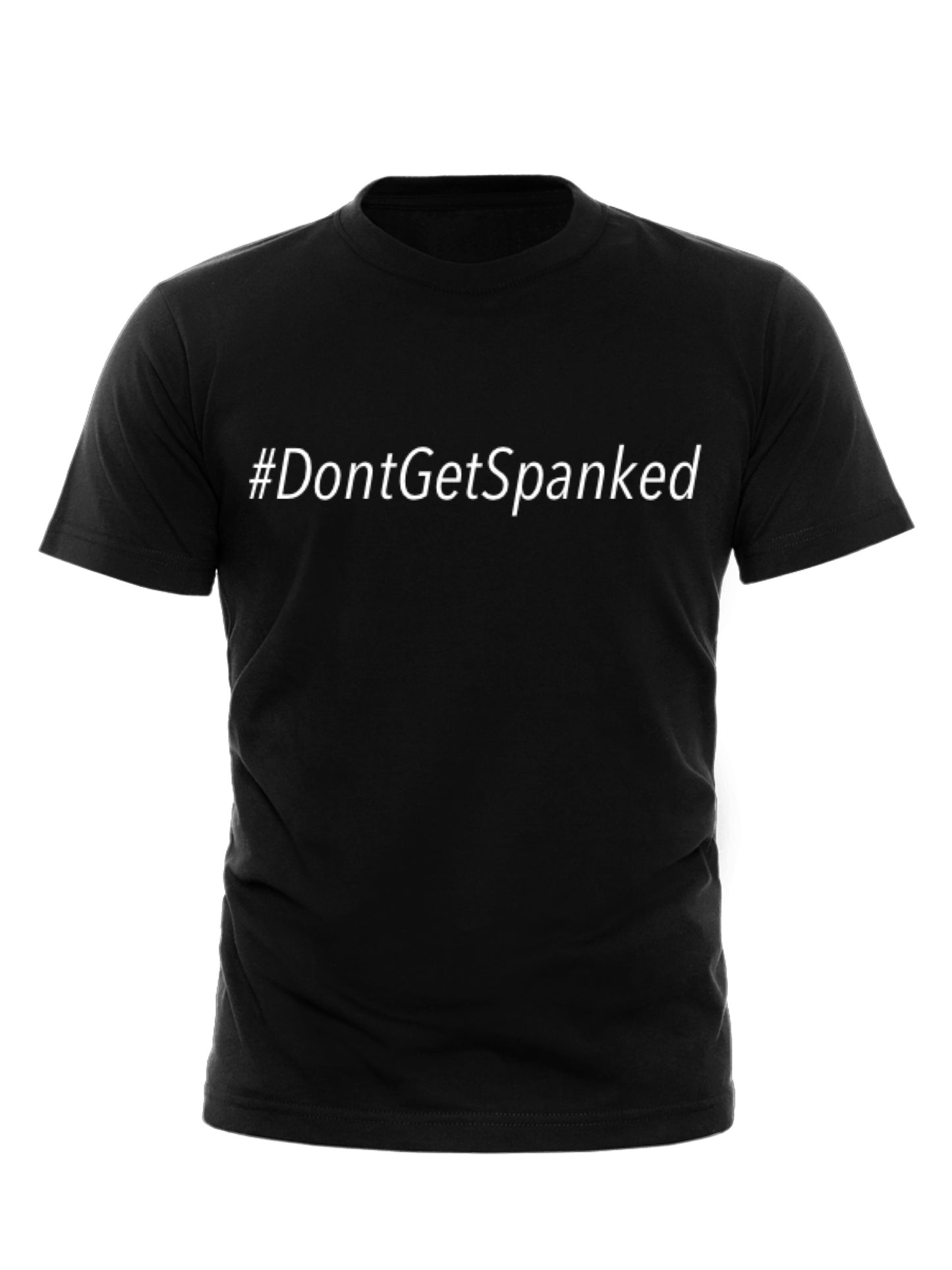 #DontGetSpanked